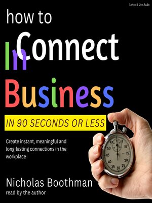 cover image of How To Connect In Business In 90 Seconds or Less